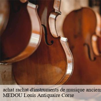achat rachat d'instruments de musique anciens   albertacce-20224 MEDOU Louis Antiquaire Corse