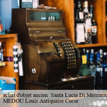 achat d'objet ancien   santa-lucia-di-mercurio-20250 MEDOU Louis Antiquaire Corse