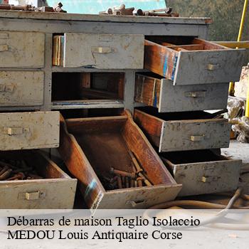 Débarras de maison  taglio-isolaccio-20230 MEDOU Louis Antiquaire Corse