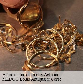 Achat rachat de bijoux  aghione-20270 MEDOU Louis Antiquaire Corse