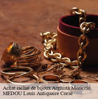 Achat rachat de bijoux  argiusta-moriccio-20140 MEDOU Louis Antiquaire Corse